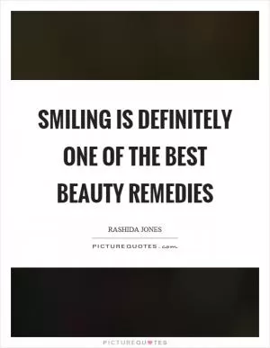 Smiling is definitely one of the best beauty remedies Picture Quote #1