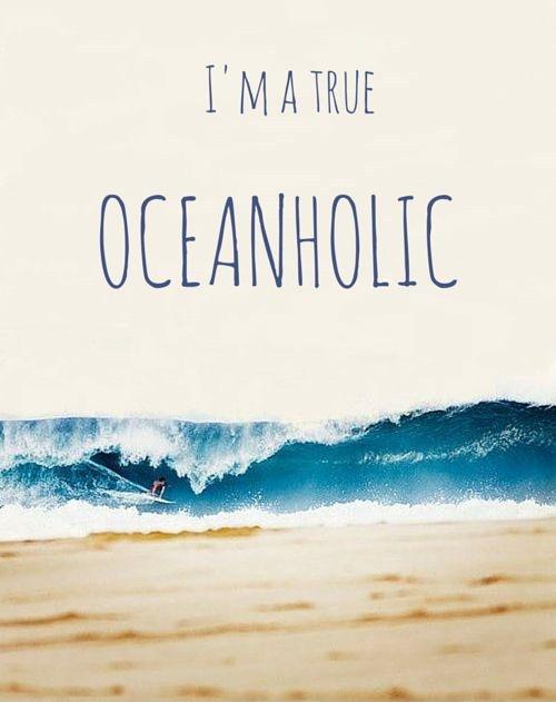 I'm a true oceanholic Picture Quote #1