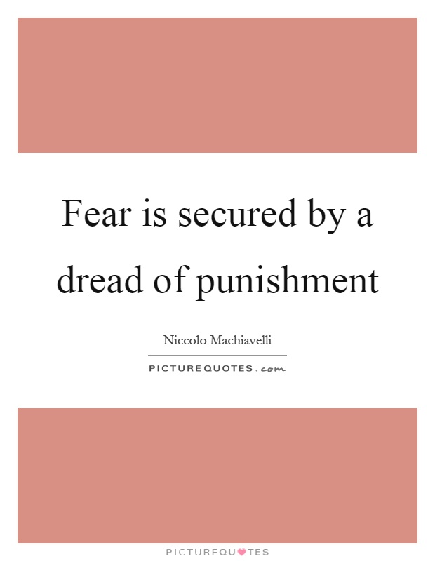 Fear is secured by a dread of punishment Picture Quote #1