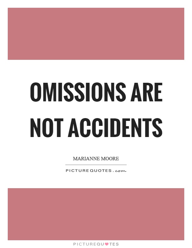 Omissions are not accidents Picture Quote #1