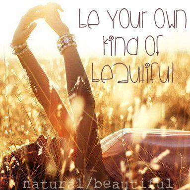 Be your own kind of beautiful Picture Quote #1