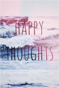 Happy thoughts Picture Quote #1