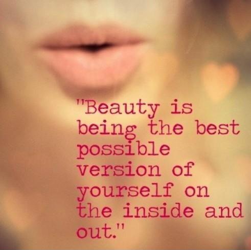 Beauty is being the best possible version of yourself on the inside and out Picture Quote #1
