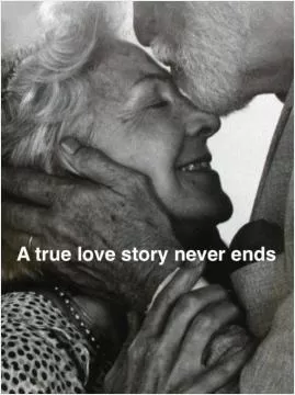 A true love story never ends Picture Quote #1