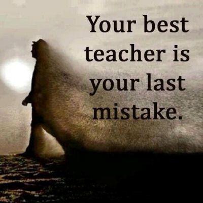 Your best teacher is your last mistake Picture Quote #1