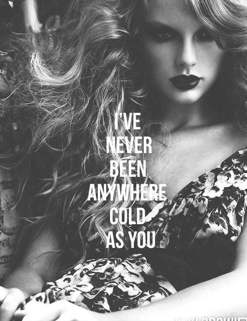 I've never been anywhere as cold as you Picture Quote #1