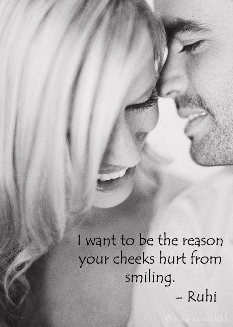 I want to be the reason your cheeks hurt from smiling Picture Quote #1