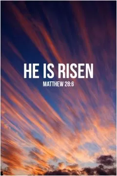 He is risen Picture Quote #1