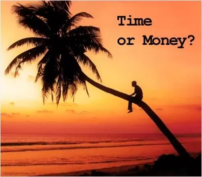 Time or money? Picture Quote #1
