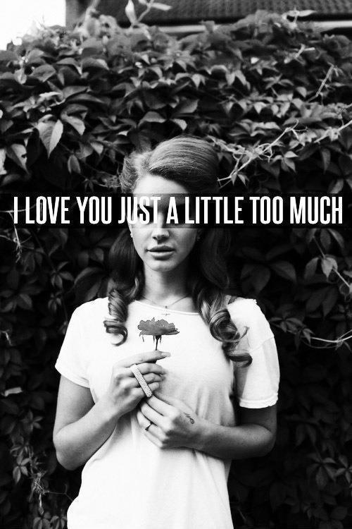 I love you a little too much Picture Quote #1