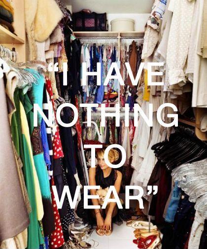 I have nothing to wear Picture Quote #1