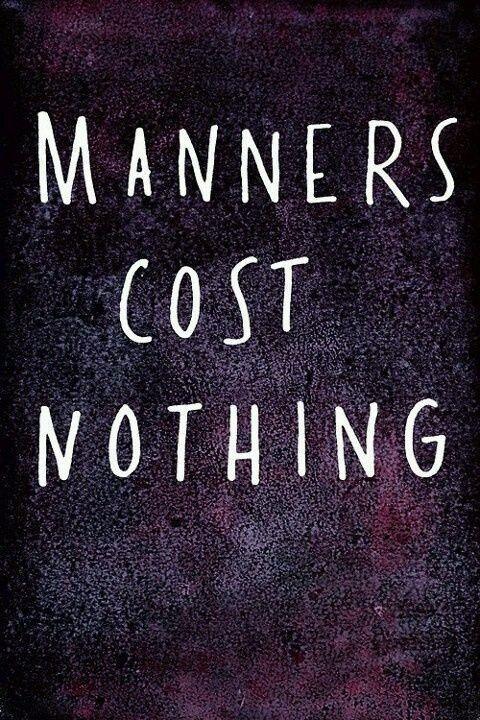 Manners cost nothing Picture Quote #1