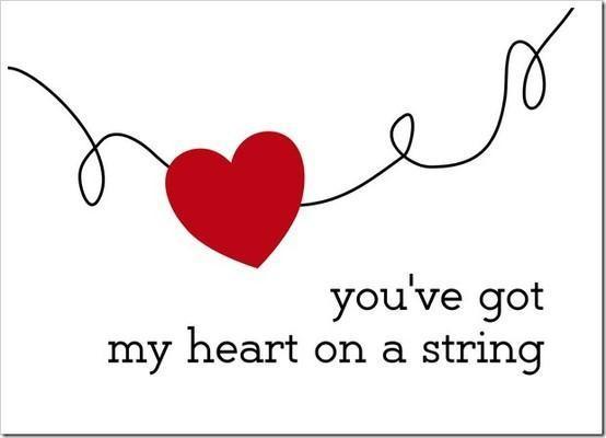 You've got my heart on a string Picture Quote #1