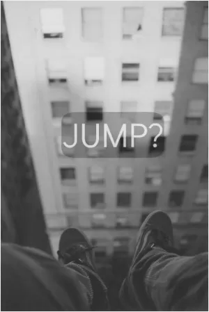 Jump? Picture Quote #1