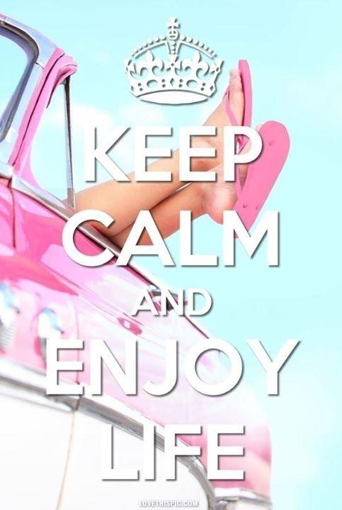 Keep calm and enjoy life Picture Quote #1