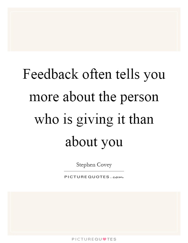 Feedback Quotes | Feedback Sayings | Feedback Picture Quotes