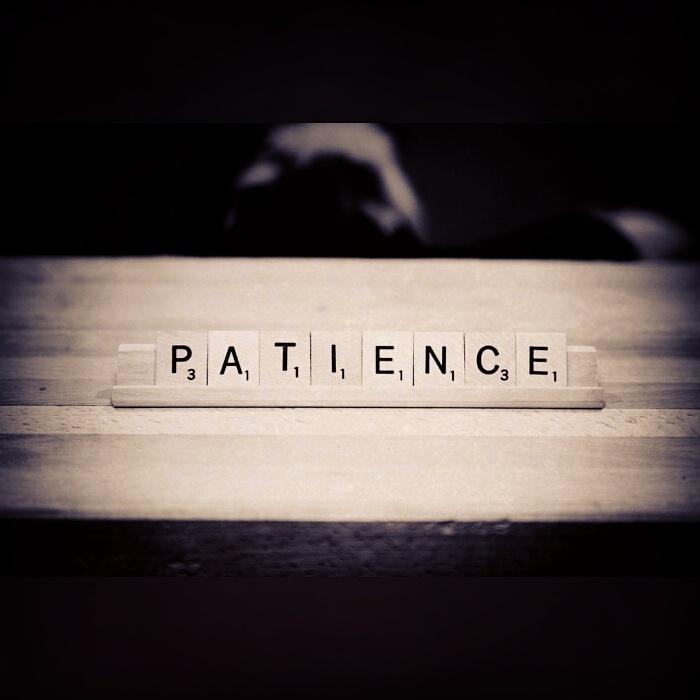 Patience Picture Quote #1