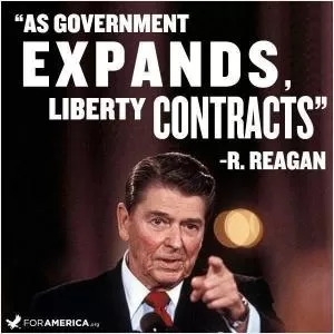 As government expands, liberty contracts Picture Quote #1