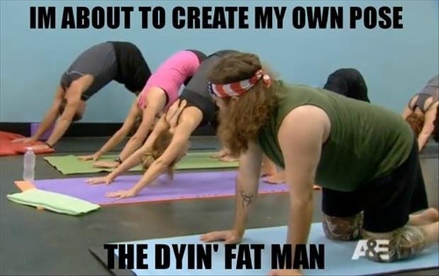 I'm about to create my own pose - the dyin' fat man Picture Quote #1