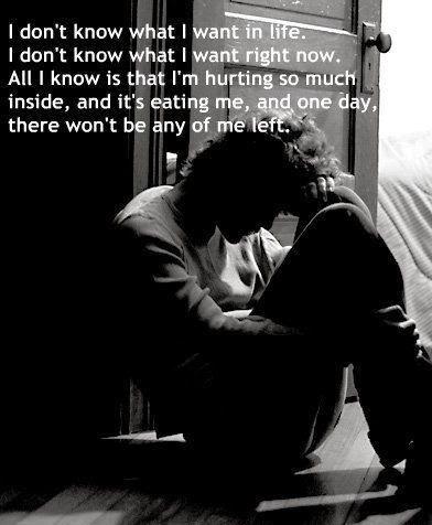 I don't know what I want in life. I don't know what I want right now. All I know is that I'm hurting so much inside, and it's eating me, and one day, there won't be any of me left Picture Quote #1