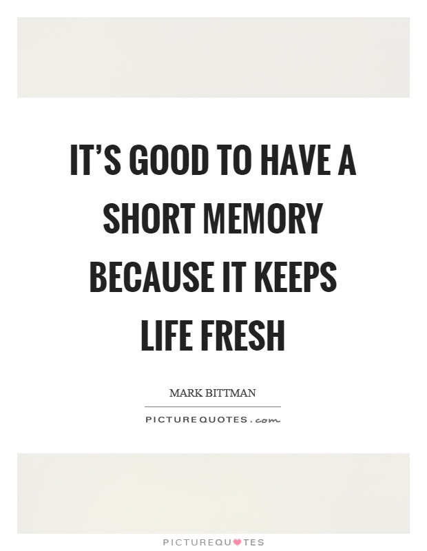 Short Memory Quotes & Sayings | Short Memory Picture Quotes
