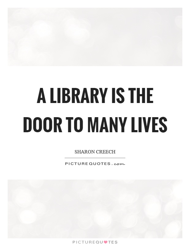 A library is the door to many lives Picture Quote #1