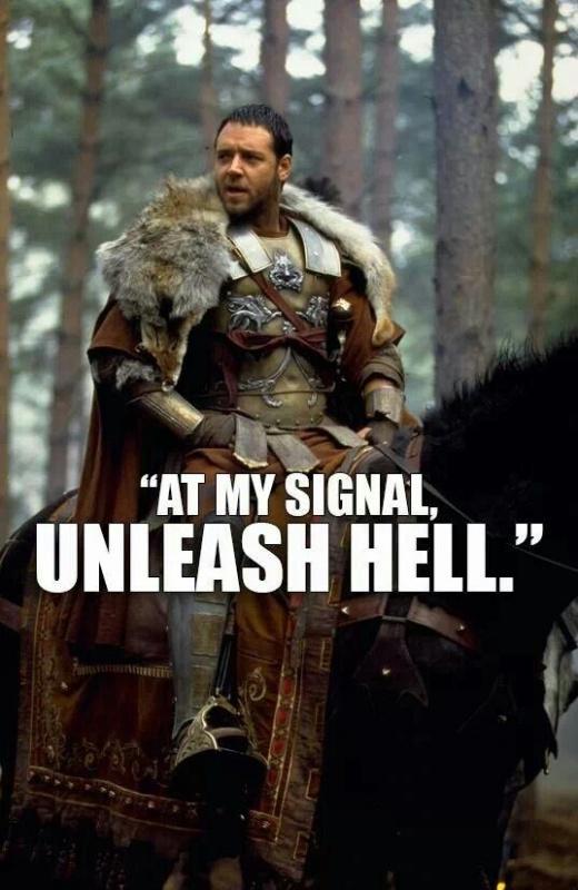 At my signal, unleash hell Picture Quote #1