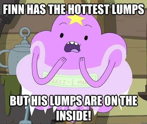 Finn has the hottest lumps, but his lumps are on the inside Picture Quote #1