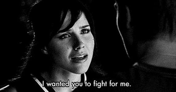 I wanted you to fight for me Picture Quote #1
