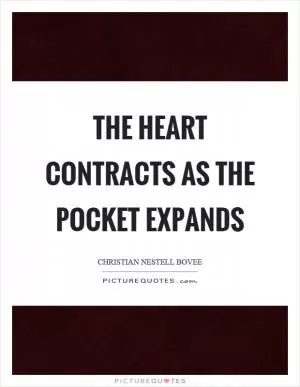 The heart contracts as the pocket expands Picture Quote #1
