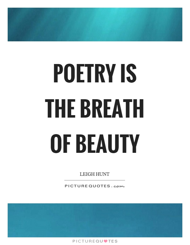 Poetry is the breath of beauty Picture Quote #1