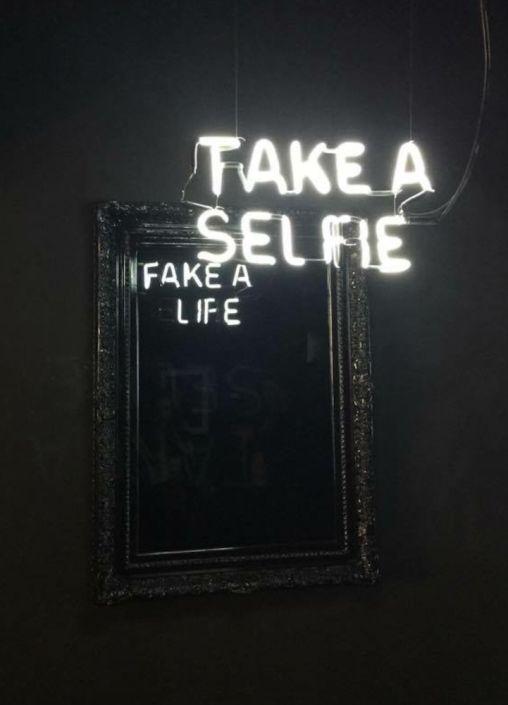 Take a selfie. Fake a life Picture Quote #1