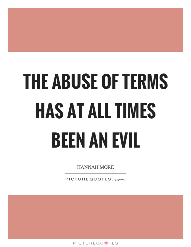 The abuse of terms has at all times been an evil Picture Quote #1