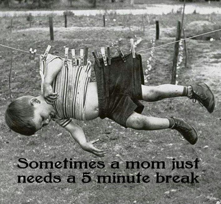 Sometimes a mom just needs a 5 minute break Picture Quote #1