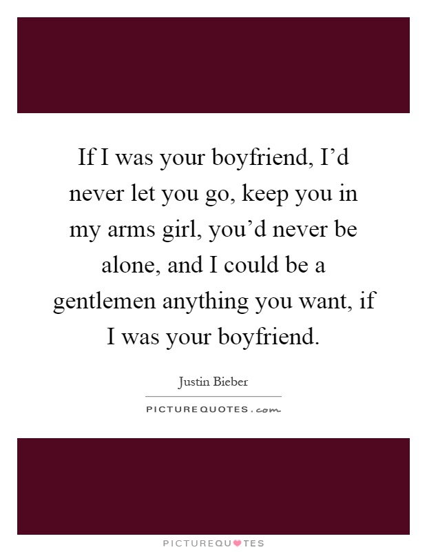 Your Boyfriend Quotes & Sayings | Your Boyfriend Picture Quotes