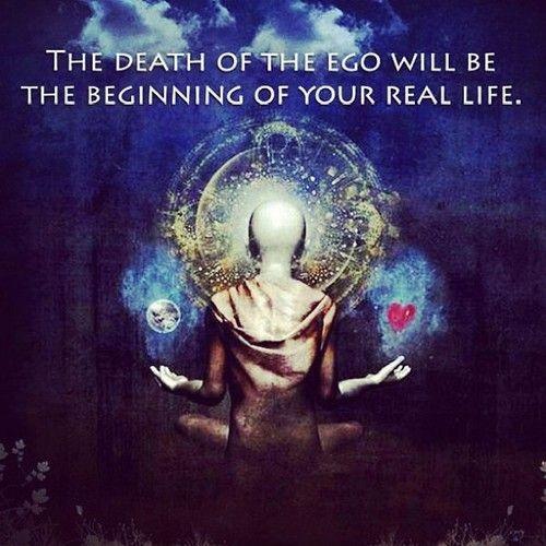 The death of the ego will be the beginning of your real life Picture Quote #1