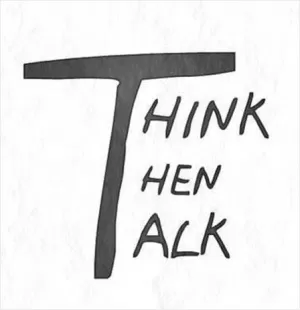 Think then talk Picture Quote #1