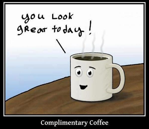 Complimentary coffee Picture Quote #1