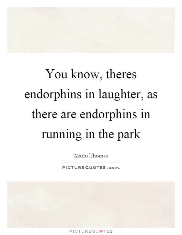 Endorphins Quotes