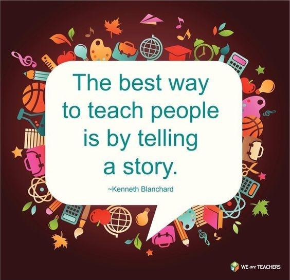 The best way to teach people is by telling a story Picture Quote #1