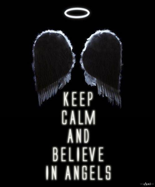 Keep calm and believe in angels Picture Quote #1