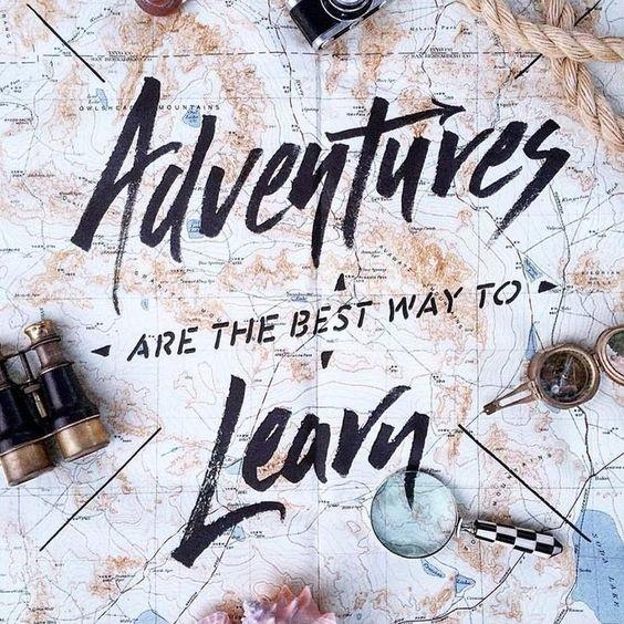 Adventures are the best way to learn Picture Quote #1