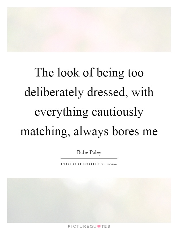 Being Bored Quotes & Sayings | Being Bored Picture Quotes