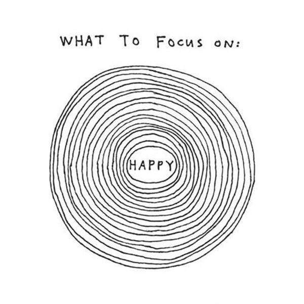 Focus on happiness Picture Quote #1