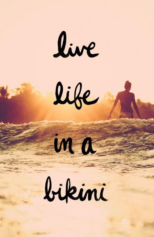 Live life in a bikini Picture Quote #1