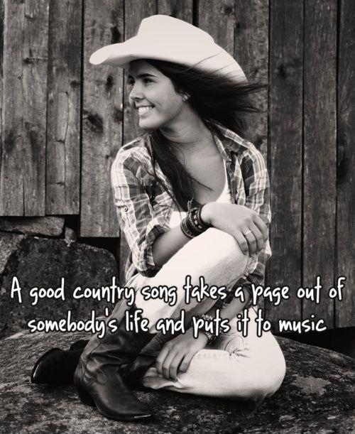 A good country song takes a page out of somebody's life and puts it to music Picture Quote #1
