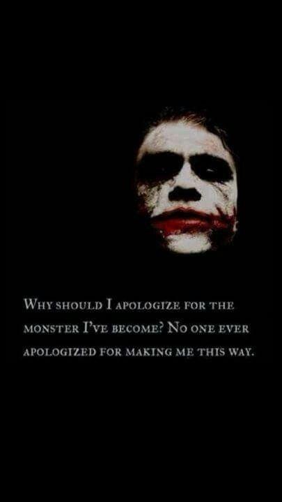 Why should I apologize for the monster I've become? No one has ever apologized for making me this way Picture Quote #2