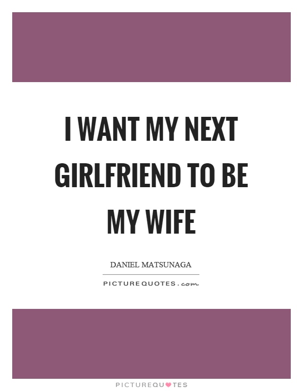Wife And Girlfriend Quotes Sayings Wife And Girlfriend Picture Quotes Wife And Girlfriend Quotes Sayings Wife And Girlfriend Picture Quotes