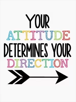Your attitude determines your direction Picture Quote #1