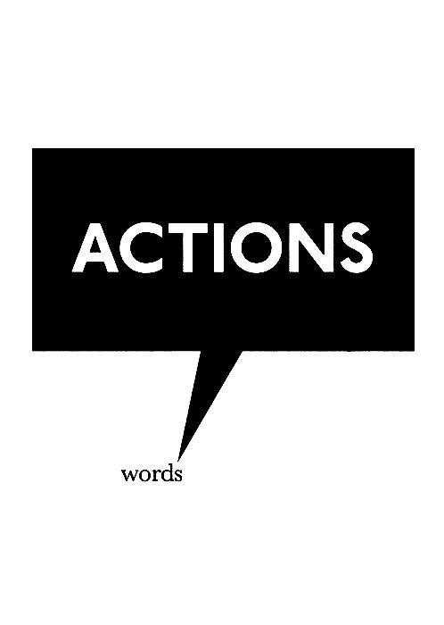 Actions. Words Picture Quote #1